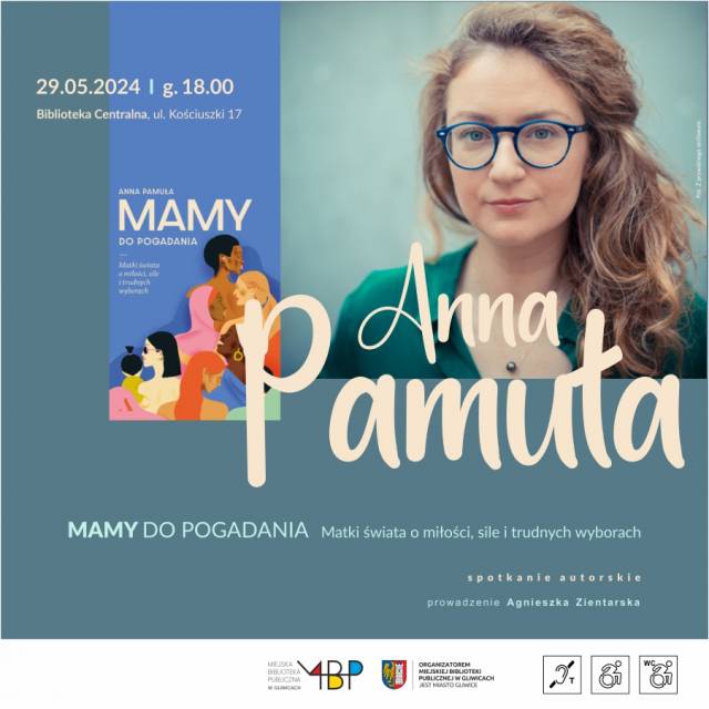 Anna Pamuła „Mamy do pogadania. Matki świata o miłości, sile i trudnych wyborach” – spotkanie autorskie