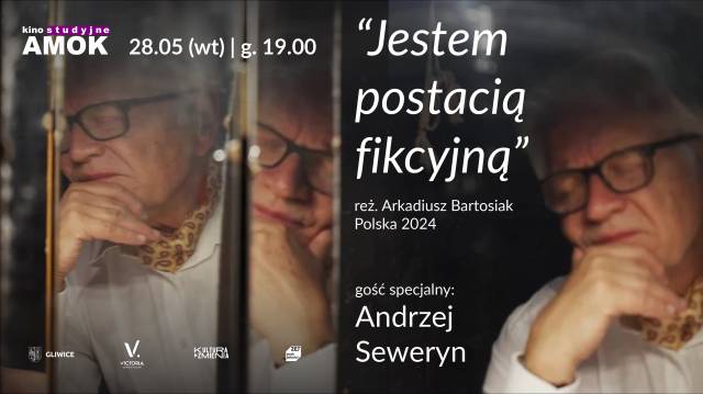“Jestem postacią fikcyjną” | pokaz filmu oraz spotkanie z Andrzejem Sewerynem