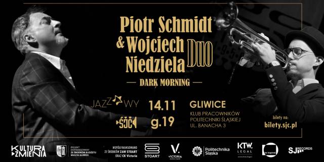 Czwartek Jazzowy z Gwiazdą | Piotr Schmidt & Wojciech Niedziela – Dark Morning